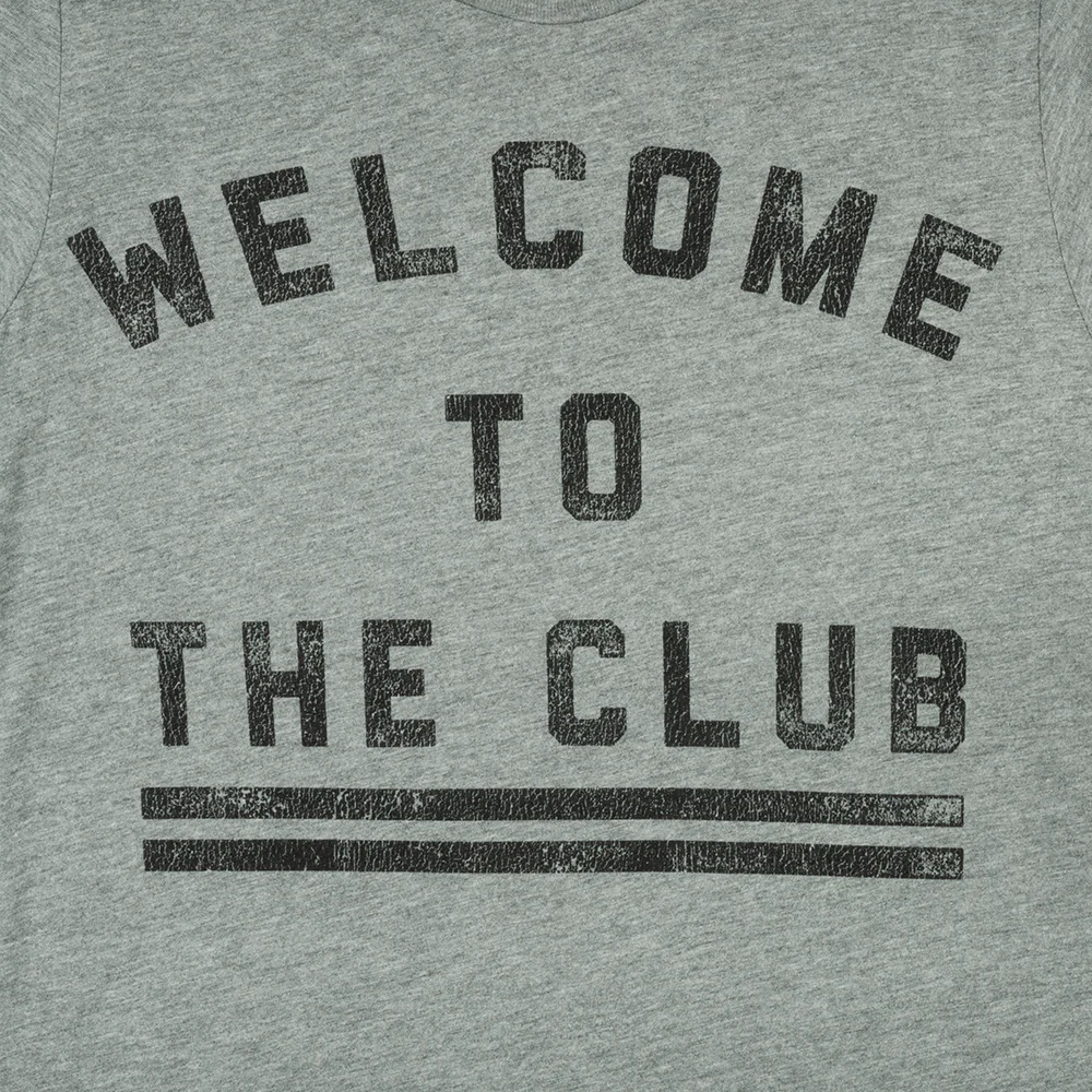 Welcome to the Club T-Shirt - Image 2